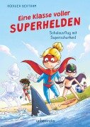 Cover-Bild zum Titel 'Eine Klasse voller Superhelden - Schulausflug mit Superschurken! (Eine Klasse voller Superhelden, Bd. 2)' von 'Rüdiger Bertram'