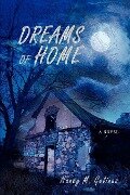 Dreams of Home - Nancy M. Gelinas