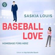 Cover-Bild zum Titel 'Homebase fürs Herz - Sports Romance Hörbuch' von 'Saskia Louis'