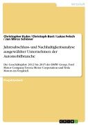 Jahresabschluss- und Nachhaltigkeitsanalyse ausgewählter Unternehmen der Automobilbranche - Christopher Kuhn, Christoph Bost, Lukas Felsch, Jan Mirco Schöner