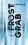 Cover-Bild zum Titel 'Frostgrab' von 'Allie Reynolds'