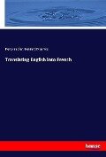 Translating English into French - Percy Sadler, Bernard Maurice