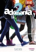 Adomania 2. Kursbuch mit DVD-ROM und Beiheft - Céline Himber, Corina Brillant, Sophie Erlich