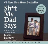 Cover-Bild zum Titel 'Sh*t My Dad Says' von 'Justin Halpern'