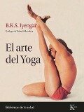 El Arte del Yoga - B K S Iyengar