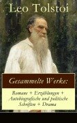 Cover-Bild zum Titel 'Gesammelte Werke: Romane + Erzählungen + Autobiografische und politische Schriften + Drama' von 'Leo Tolstoi'