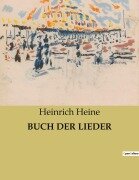 Cover-Bild zum Titel 'BUCH DER LIEDER' von 'Heinrich Heine'
