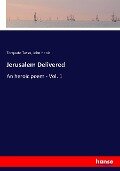 Jerusalem Delivered - Torquato Tasso, John Hoole