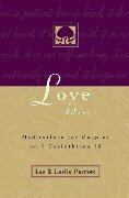 Love Is . . . - Les Parrott, Leslie Parrott, Leslie L. III Parrott