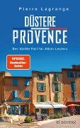 Düstere Provence - Pierre Lagrange