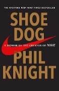 Shoe Dog - Phil Knight