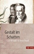 Gestalt im Schatten - Luiz Antonio de Assis Brasil