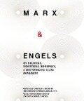 Karl Marx and Friedrich Engels - Friedrich Engels, Karl Marx