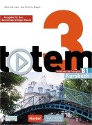 Cover-Bild zum Titel 'totem 3 - Ausgabe für den deutschsprachigen Raum. Kursbuch mit DVD-ROM und digitalem Lernpaket' von 'Marie-José Lopes, Jean-Thierry le Bougnec'