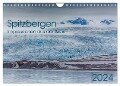Spitzbergen - Impressionen aus der Arktis (Wandkalender 2024 DIN A4 quer), CALVENDO Monatskalender - Oliver Schwenn