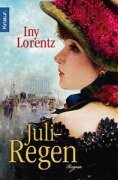 Cover-Bild zum Titel 'Juliregen' von 'Iny Lorentz'