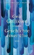 Geschichte einer Ehe - Geir Gulliksen