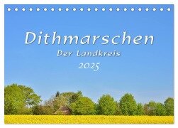 Dithmarschen - Der Landkreis (Tischkalender 2025 DIN A5 quer), CALVENDO Monatskalender - Rainer Plett