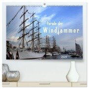 Parade der Windjammer - 2026 (hochwertiger Premium Wandkalender 2026 DIN A2 quer), Kunstdruck in Hochglanz - Günther Klünder