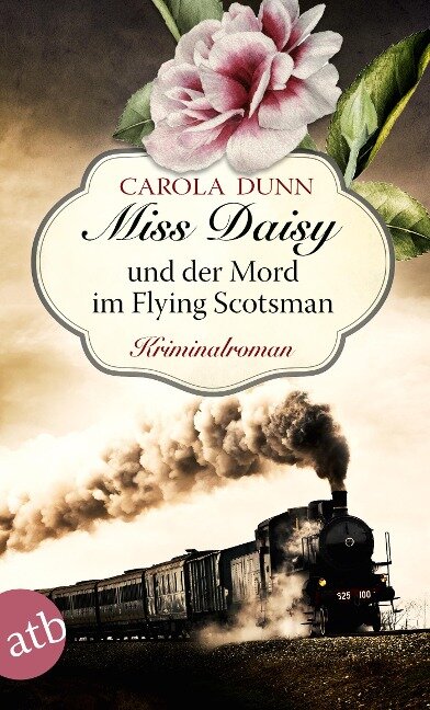 Miss Daisy und der Mord im Flying Scotsman - Carola Dunn