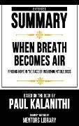 Extended Summary - When Breath Becomes Air - Mentors Library
