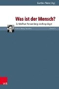 Was ist der Mensch? - 