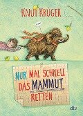 Nur mal schnell das Mammut retten - Knut Krüger