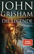 Cover-Bild zum Titel 'Die Legende' von 'John Grisham'