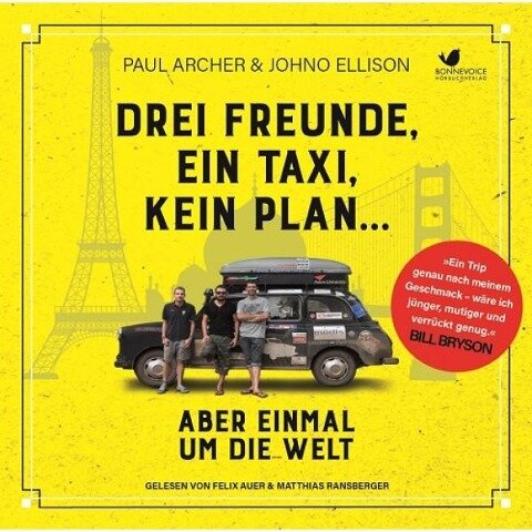 Drei Freunde, ein Taxi, kein Plan ... - Paul Archer, Johno Ellison