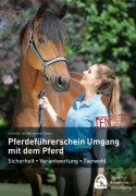 Cover-Bild zum Titel 'Pferdeführerschein Umgang mit dem Pferd' von 'Isabelle von Neumann-Cosel'