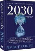 2030 - Bu Dünya ve Onun Kurallari Sona Eriyor - Mauro F. Guillen