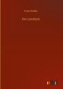 Ein Landarzt - Franz Kafka