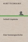 Schloß Gripsholm - Kurt Tucholsky