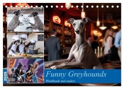 Funny Greyhounds - Windhunde mal anders (Tischkalender 2026 DIN A5 quer), CALVENDO Monatskalender - Markus Helfferich