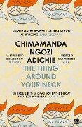 The Thing Around Your Neck - Chimamanda Ngozi Adichie