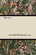 The Arts - Hendrik Willem Van Loon