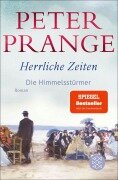 Cover-Bild zum Titel 'Herrliche Zeiten - Die Himmelsstürmer' von 'Peter Prange'