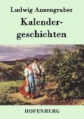 Kalendergeschichten - Ludwig Anzengruber
