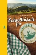Langenscheidt Schwäbisch für Anfänger - Der humorvolle Sprachführer für Schwäbisch-Fans - Christoph Sonntag
