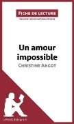 Un amour impossible de Christine Angot (Fiche de lecture) - Lepetitlitteraire, Maria Moreno