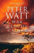 War Clouds Gather: Volume 8 - Peter Watt