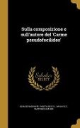 Sulla composizione e sull'autore del 'Carme pseudofocilideo' - Ignazio Raspante
