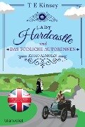 Lady Hardcastle und das tödliche Autorennen - T E Kinsey