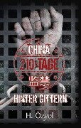 China - 210 Tage hinter Gittern - Hamza Özyol