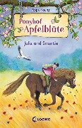 Ponyhof Apfelblüte - Julia und Smartie - Pippa Young