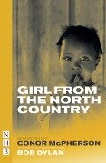 Girl from the North Country (NHB Modern Plays) - Conor Mcpherson, Bob Dylan