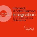 Integration - Ein Protokoll des Scheiterns - Hamed Abdel-Samad
