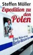 Expedition zu den Polen - Steffen Möller
