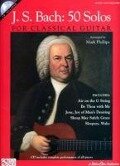 J.S. Bach - 50 Solos for Classical Guitar (Bk/Online Audio) - Johann Sebastian Bach