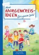Neue Morgenkreis-Ideen fürs ganze Jahr. - Suse Klein